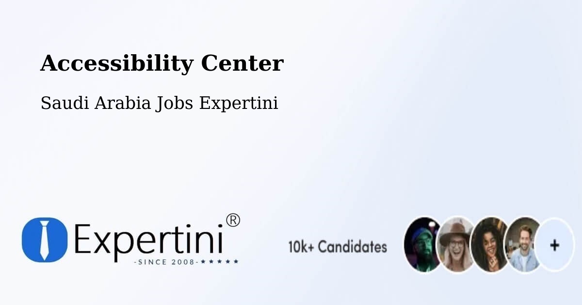 Accessibility Statement – Diriyah - Saudi Arabia Jobs Expertini